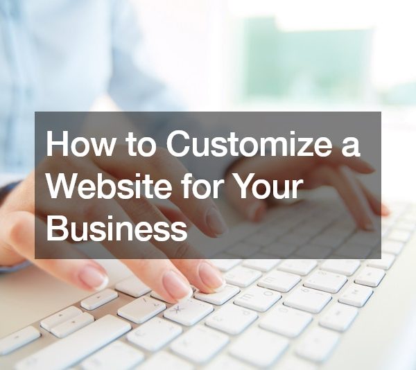 How to Customize a Website for Your Business