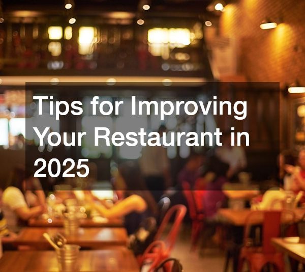 Tips for Improving Your Restaurant in 2025